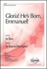 Gloria He's Born Emmanuel! SATB choral sheet music cover